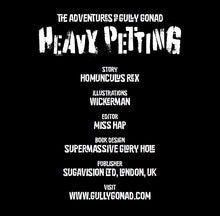 Load image into Gallery viewer, Heavy Petting - The Adventures of Gully Gonad
